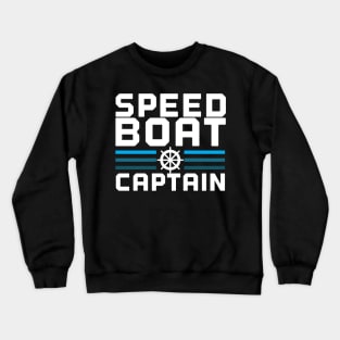 Speed Boat Captain Crewneck Sweatshirt